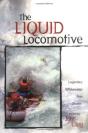 The Liquid Locomotive - Preview