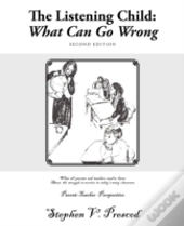 The Listening Child: What Can Go Wrong: