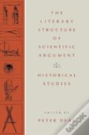 The Literary Structure Of Scientific Argument