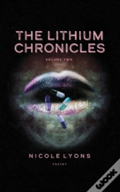 The Lithium Chronicles Volume Two