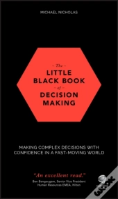 The Little Black Book Of Decision Making