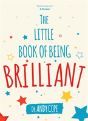 The Little Book Of Being Brilliant - Preview