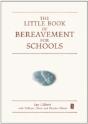 The Little Book Of Bereavement For Schools - Preview