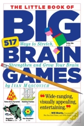 The Little Book Of Big Brain Games
