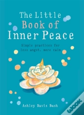 The Little Book Of Inner Peace