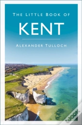 The Little Book Of Kent