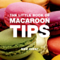 The Little Book Of Macaroon Tips - Preview