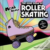 The Little Book Of Roller Skating