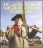 The Little Book Of Yorkshire Customs & Folklore - Preview