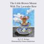 The Little Brown Mouse With The Lavender Bow - Preview