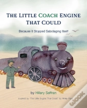 The Little Coach Engine That Could Because It Stopped Sabotaging Itself