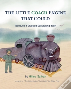 Capa do artigo The Little Coach Engine That Could Because It Stopped Sabotaging Itself