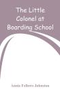 The Little Colonel At Boarding-School - Preview