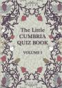 The Little Cumbria Quiz Book.