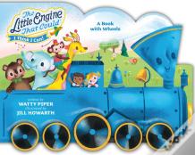 The Little Engine That Could: A Book With Wheels