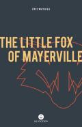 The Little Fox Of Mayerville
