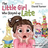 The Little Girl Who Stayed Up Late