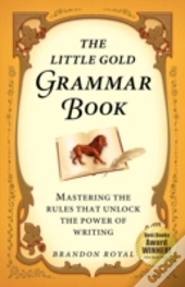 The Little Gold Grammar Book: Mastering