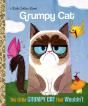 The Little Grumpy Cat That Wouldn'T (Grumpy Cat) - Preview