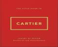The Little Guide To Cartier