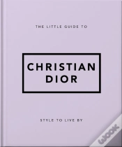 Capa do artigo The Little Guide To Christian Dior