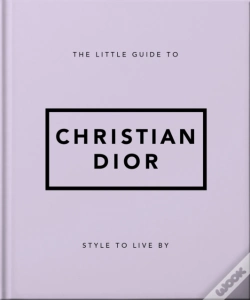 Capa do artigo The Little Guide To Christian Dior