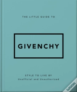 Capa do artigo The Little Guide To Givenchy