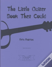 The Little Guitar Book That Could: Fifth