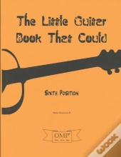 The Little Guitar Book That Could: Sixth