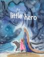 The Little Hero - Preview
