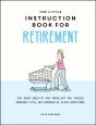 The Little Instruction Book For Retirement - Preview