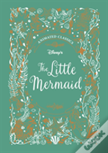 The Little Mermaid (Disney Animated Classics)