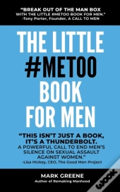 The Little #Metoo Book For Men