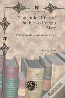 The Little Office Of The Blessed Virgin Mary