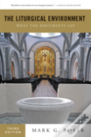 The Liturgical Environment
