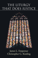 The Liturgy That Does Justice
