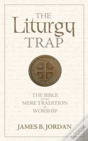 Capa do artigo The Liturgy Trap