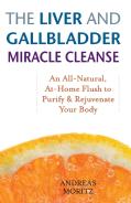 The Liver And Gallbladder Miracle Cleanse