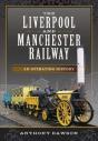 The Liverpool And Manchester Railway - Preview