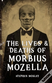 Capa do artigo The Lives & Deaths Of Morbius Mozella