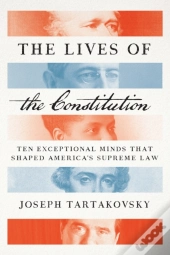 The Lives Of The Constitution