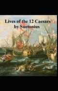 The Lives Of The Twelve Caesars