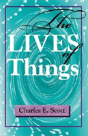 The Lives Of Things - Preview
