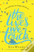 The Lives We Touch