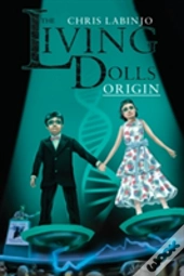 The Living Dolls - Origin