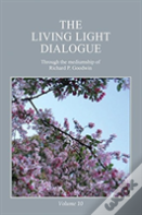 The Living Light Dialogue Volume 10