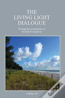 The Living Light Dialogue Volume 14