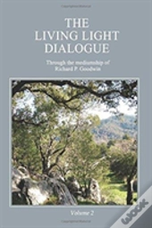 The Living Light Dialogue Volume 2