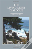The Living Light Dialogue Volume 4