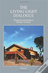 The Living Light Dialogue Volume 5